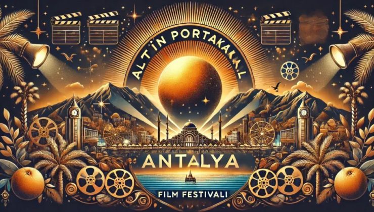 Altın Portakal Film Festivali’nin onur ve başarı ödüllerinin sahipleri belli oldu