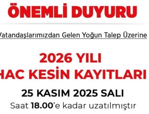 Hac Kayıt Süresi Uzatıldı