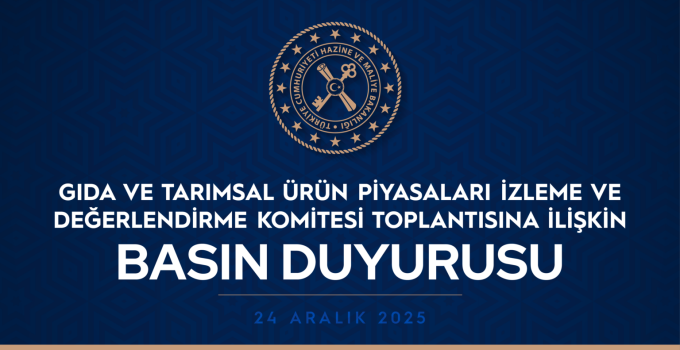 Gıda ve Tarımsal Ürün Piyasaları İzleme ve Değerlendirme Komitesi Toplantısı Yapıldı